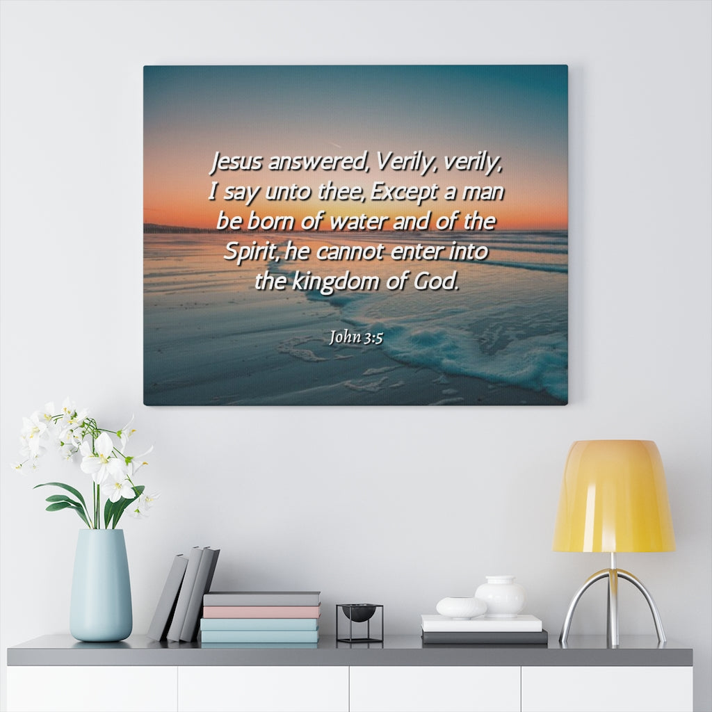 Scripture Walls Kingdom Of God John 3:5 Bible Verse Canvas Christian Wall Art Ready to Hang Unframed-Express Your Love Gifts