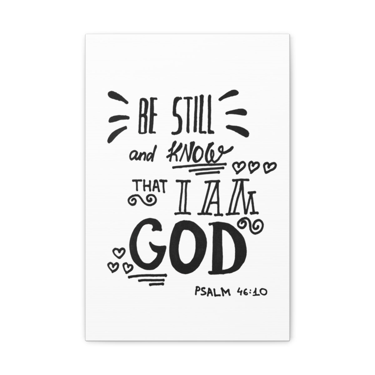 Scripture Walls Know That I Am God Psalm 46:10 White Bible Verse Canvas Christian Wall Art Ready to Hang Unframed-Express Your Love Gifts
