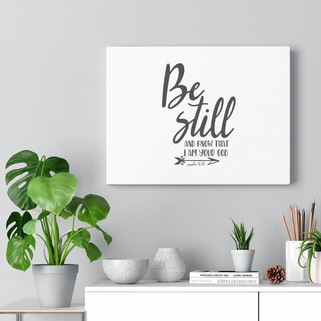 Scripture Walls Know That I Am Your God Psalm 46:10 Bible Verse Canvas Christian Wall Art Ready to Hang Unframed-Express Your Love Gifts