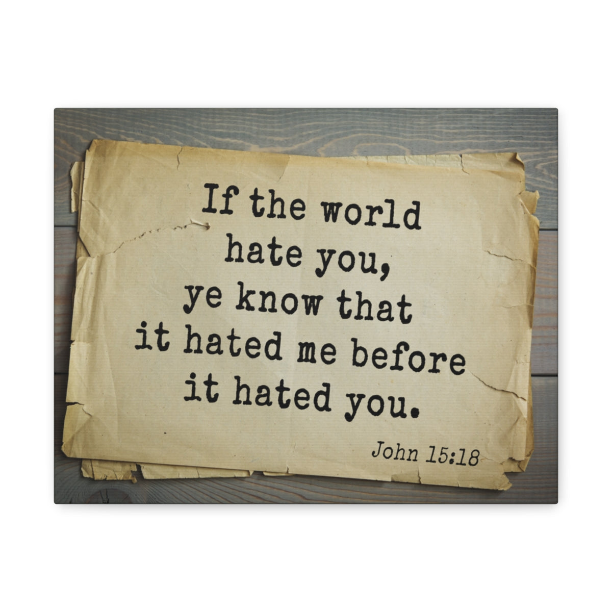 Scripture Walls Know That It John 15:18 Bible Verse Canvas Christian Wall Art Bible Verse Print Ready To Hang Unframed-Express Your Love Gifts