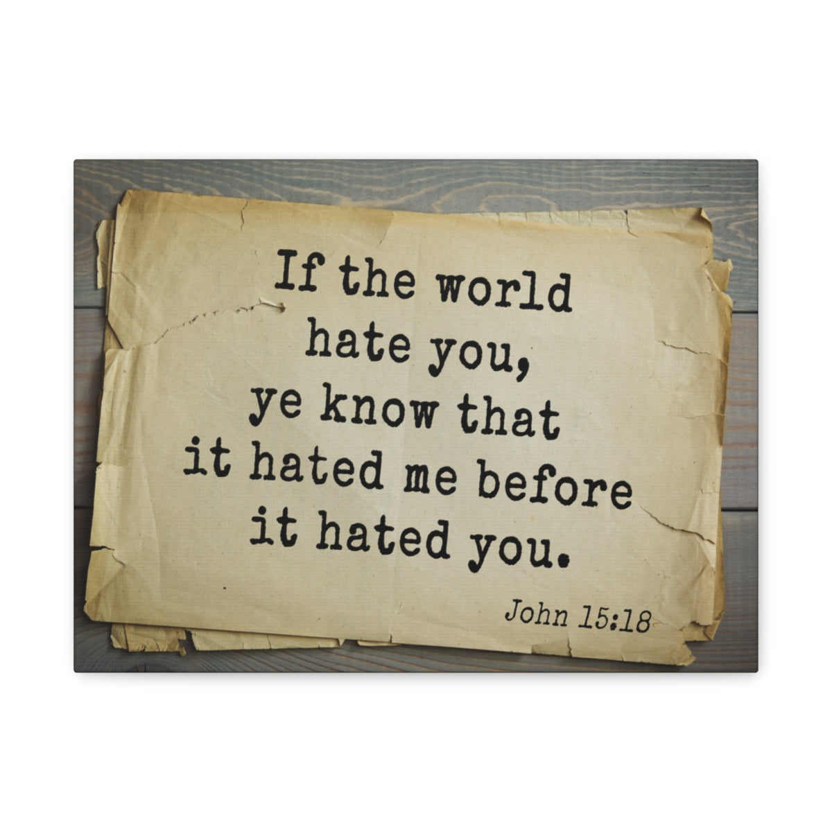 Scripture Walls Know That It John 15:18 Bible Verse Canvas Christian Wall Art Bible Verse Print Ready To Hang Unframed-Express Your Love Gifts
