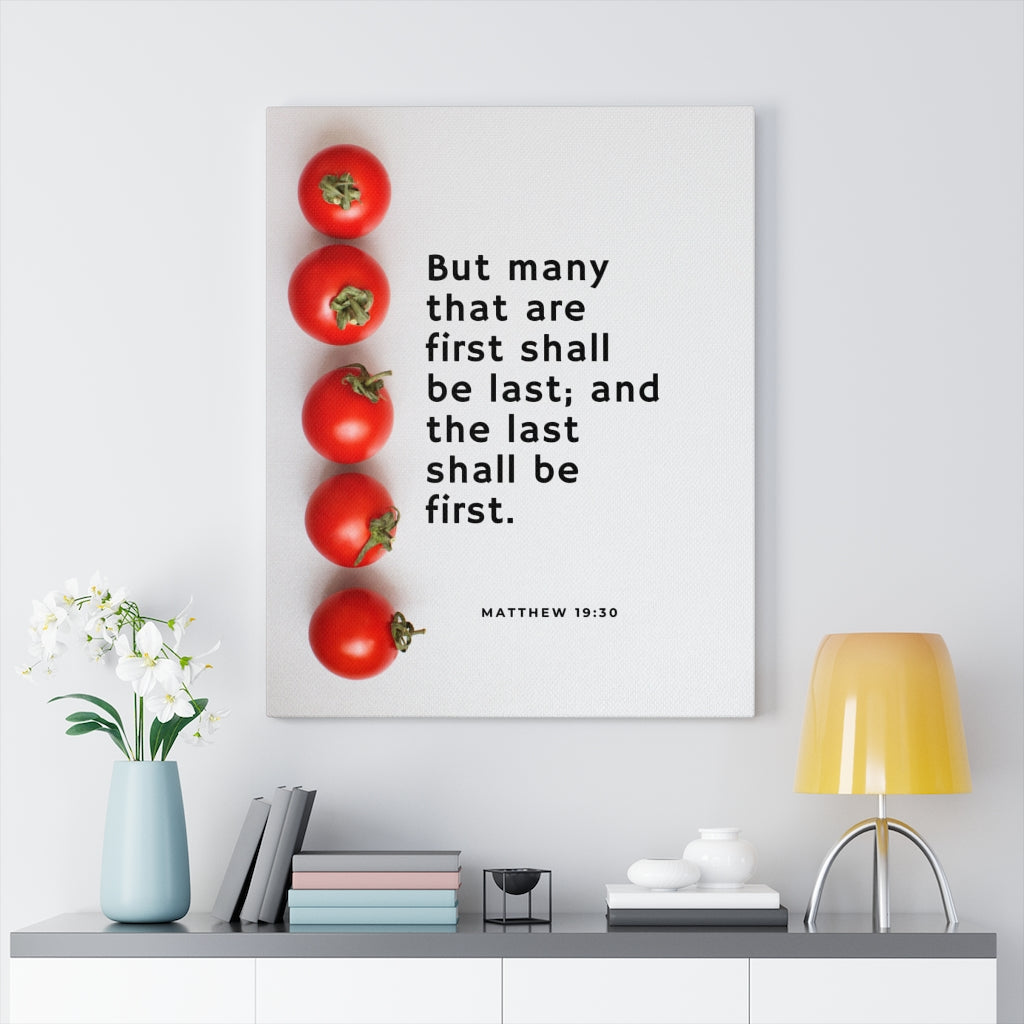 Scripture Walls Last Shall Be First Matthew 19:30 Bible Verse Canvas Christian Wall Art Ready to Hang Unframed-Express Your Love Gifts