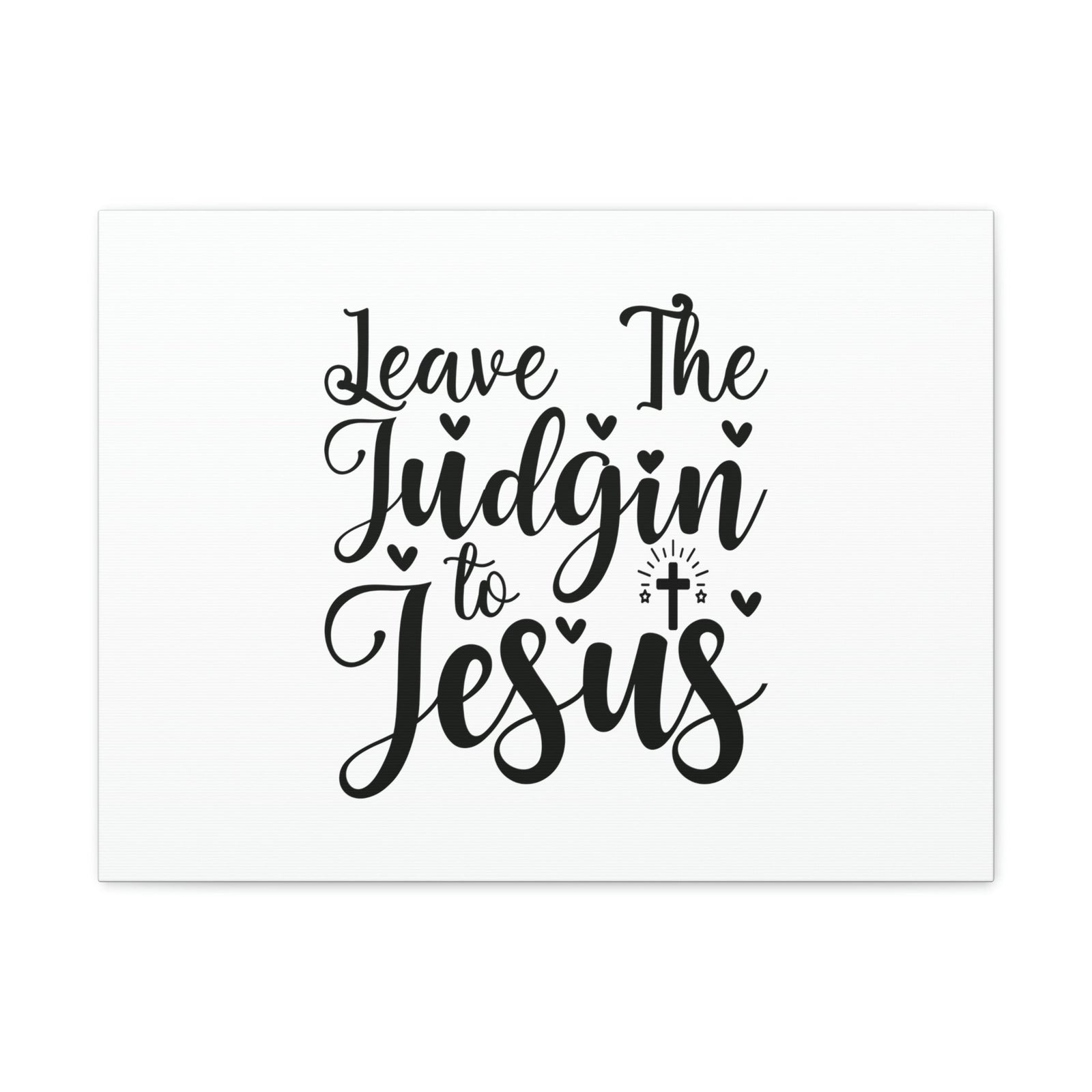 Scripture Walls Leave The Judgin To Jesus Romans 2:2 Christian Wall Art Bible Verse Print Ready to Hang Unframed-Express Your Love Gifts