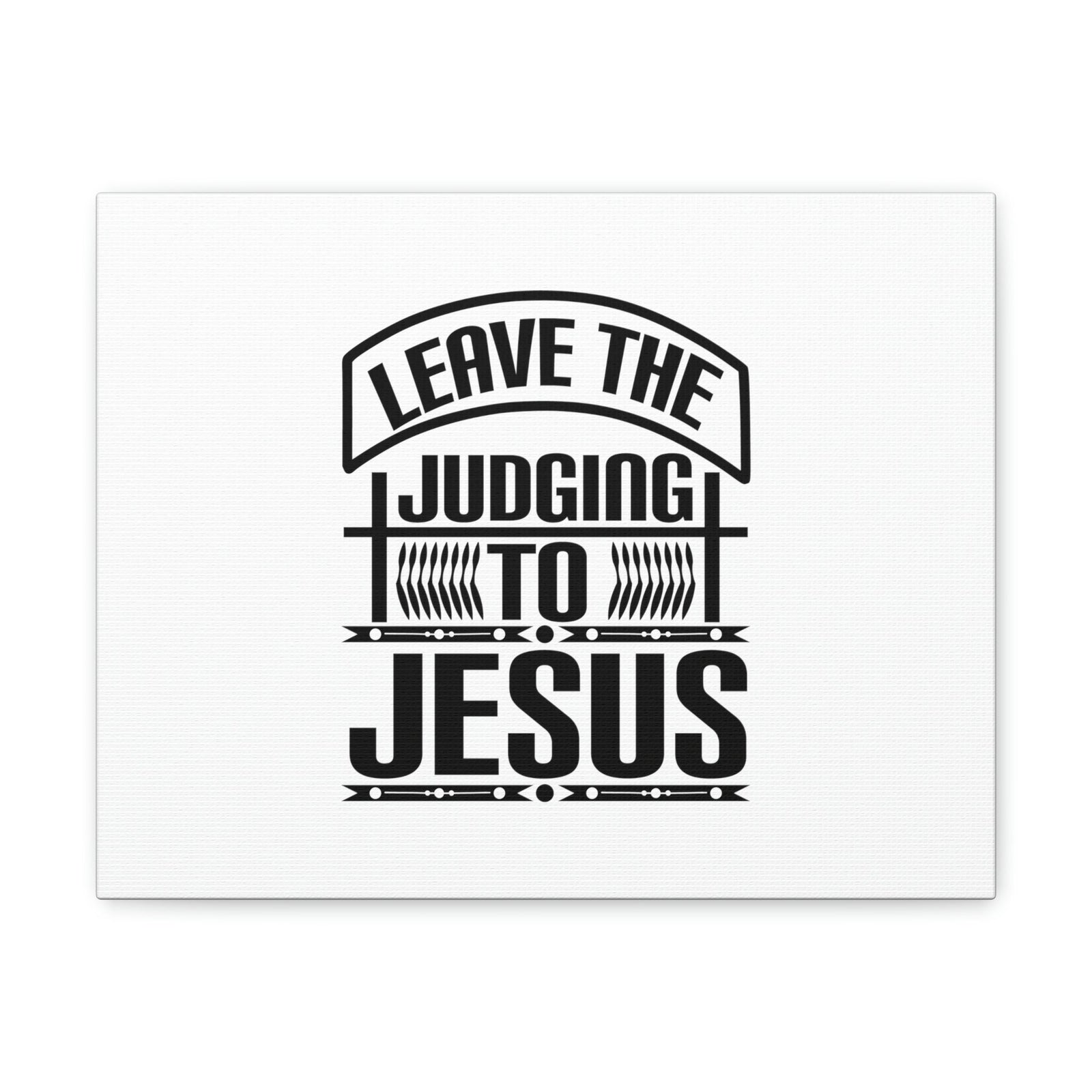 Scripture Walls Leave The Judging To Jesus John 8:7 Banner Christian Wall Art Bible Verse Print Ready to Hang Unframed-Express Your Love Gifts