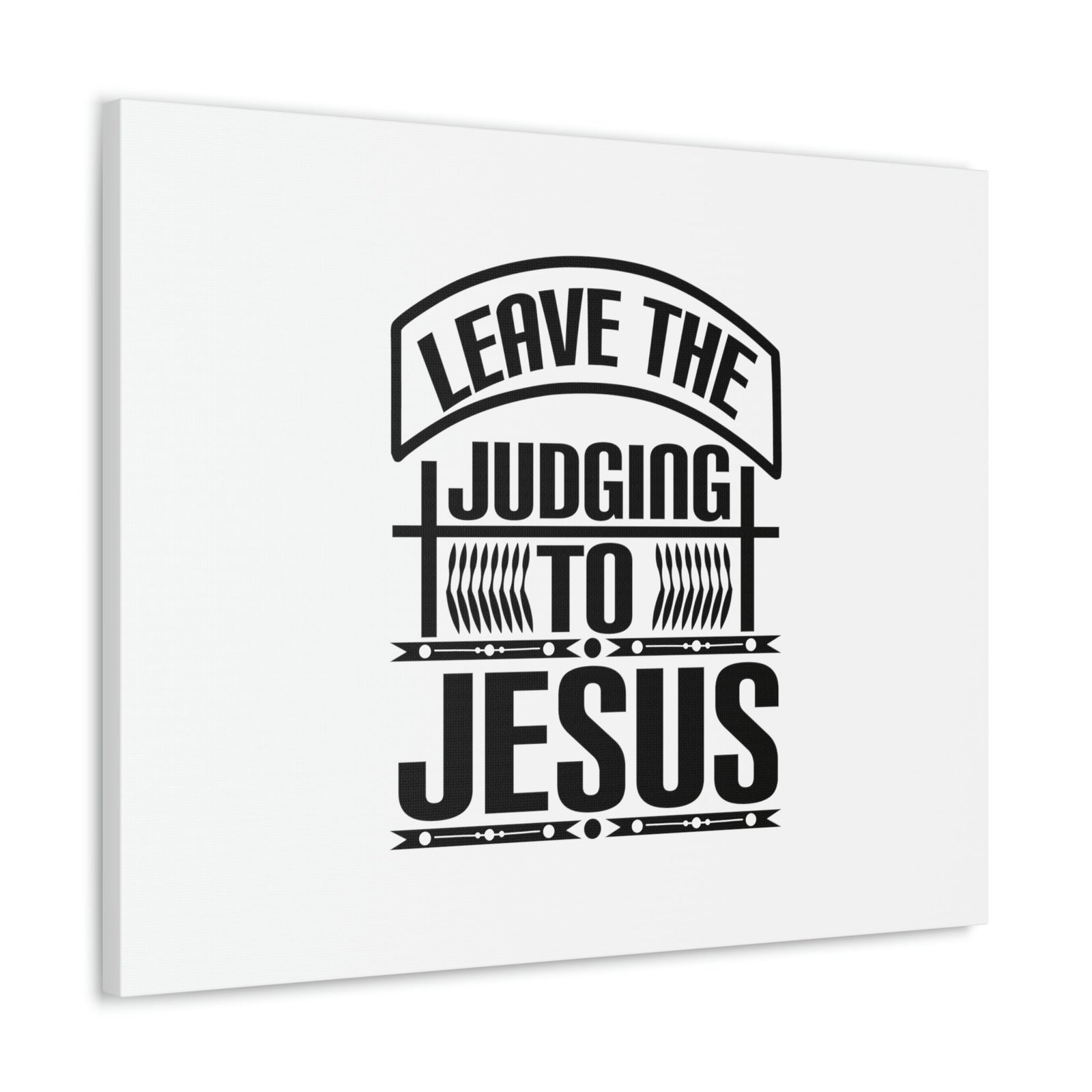 Scripture Walls Leave The Judging To Jesus John 8:7 Banner Christian Wall Art Bible Verse Print Ready to Hang Unframed-Express Your Love Gifts