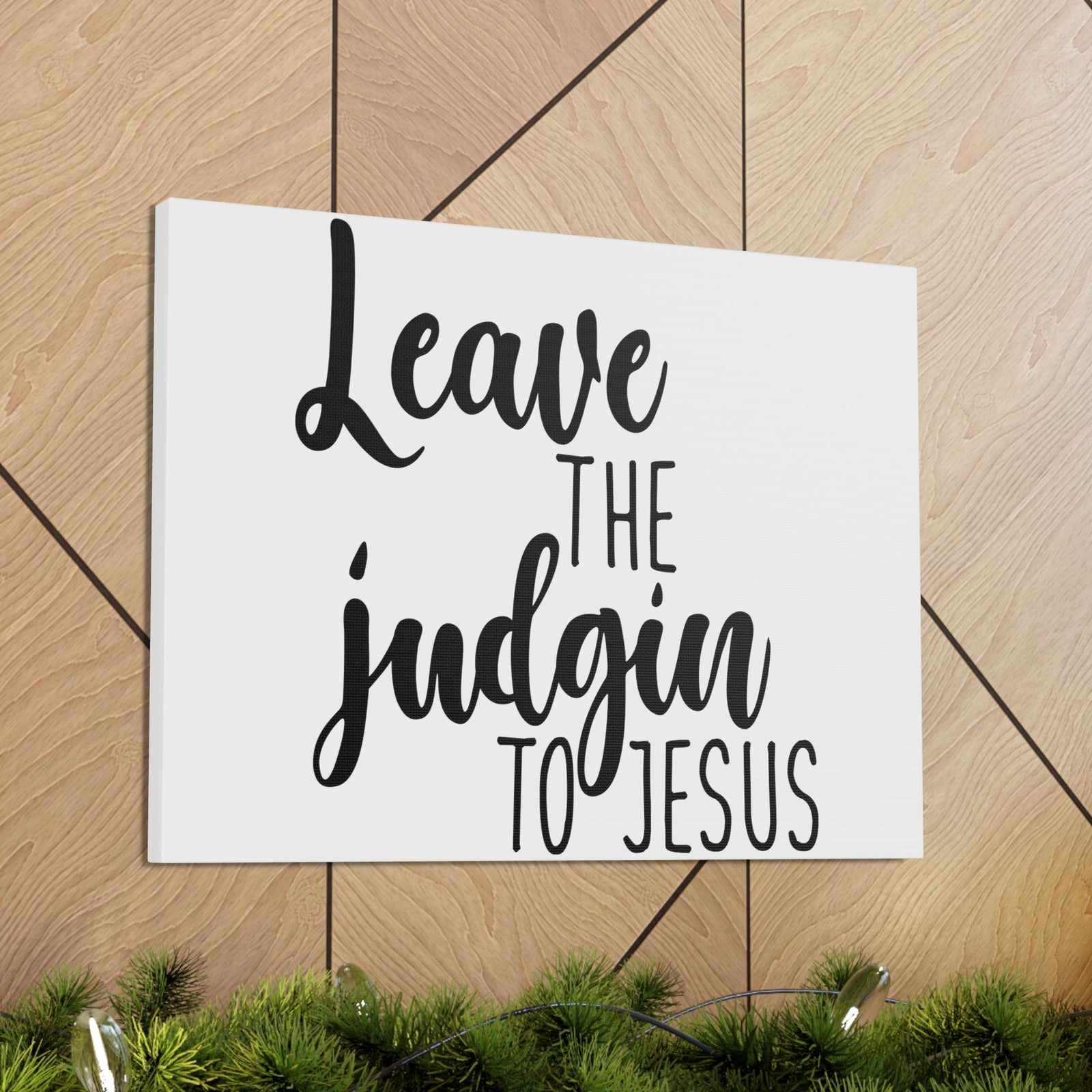 Scripture Walls Leave The Judging To Jesus Matthew 7:3 Christian Wall Art Print Ready to Hang Unframed-Express Your Love Gifts