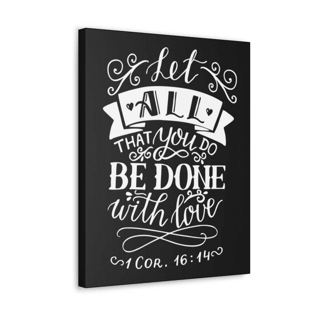 Scripture Walls Let All That You Do 1 Corinthians 16:14 Christian Wall Art Bible Verse Print Ready To Hang Unframed-Express Your Love Gifts