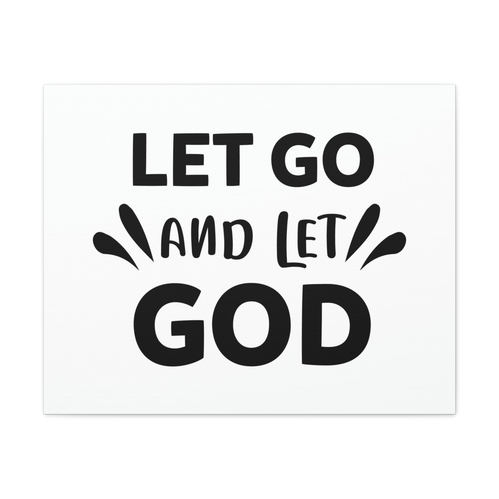 Scripture Walls Let Go And Let God Isaiah 58:11 Christian Wall Art Print Ready to Hang Unframed-Express Your Love Gifts