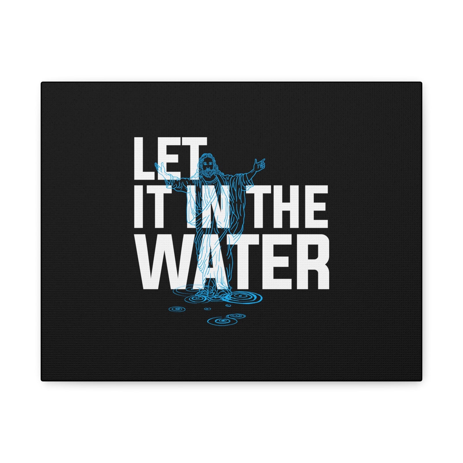 Scripture Walls Let It In The Water John 7:37 Christian Wall Art Bible Verse Print Ready to Hang Unframed-Express Your Love Gifts