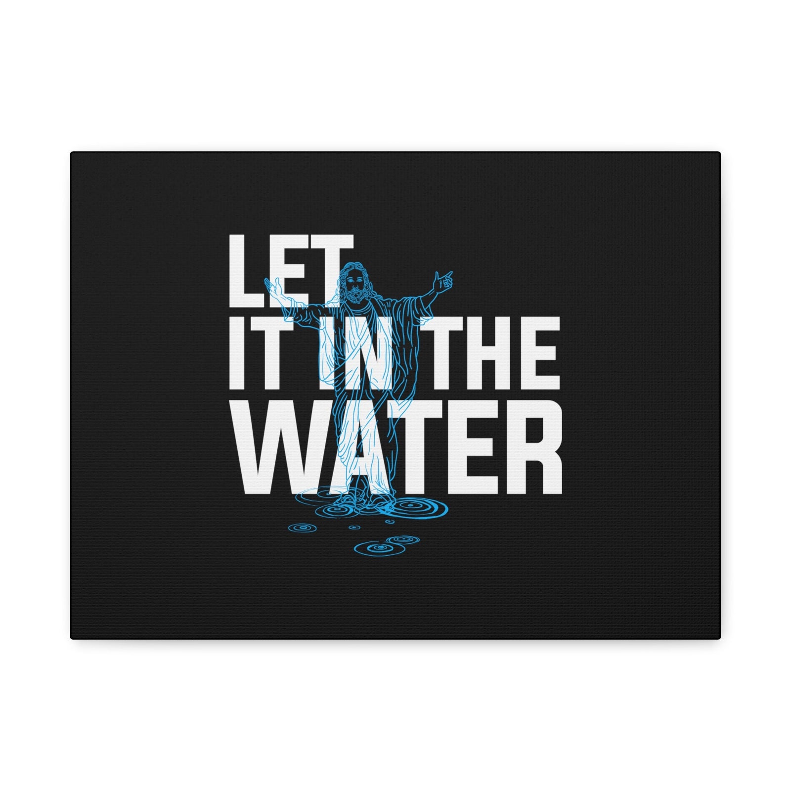 Scripture Walls Let It In The Water John 7:37 Christian Wall Art Bible Verse Print Ready to Hang Unframed-Express Your Love Gifts