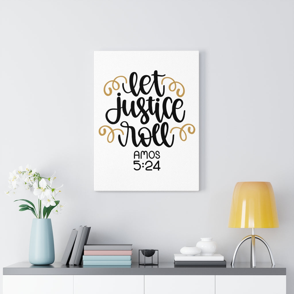 Scripture Walls Let Justice Roll Amos 5:24 Bible Verse Canvas Christian Wall Art Ready to Hang Unframed-Express Your Love Gifts
