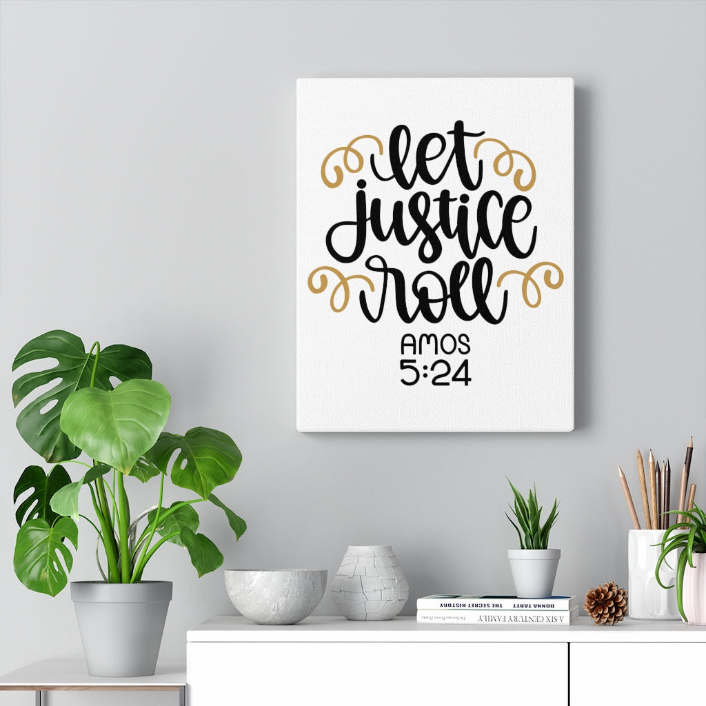 Scripture Walls Let Justice Roll Amos 5:24 Bible Verse Canvas Christian Wall Art Ready to Hang Unframed-Express Your Love Gifts