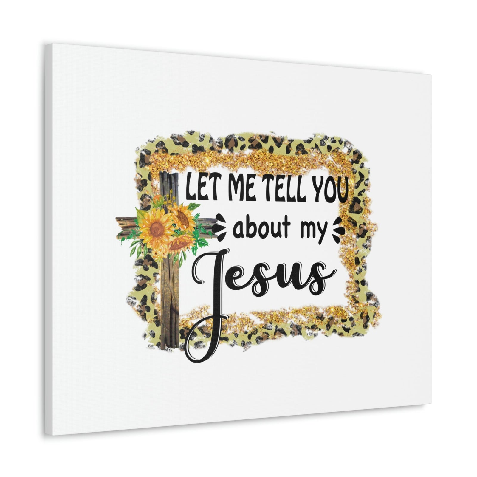 Scripture Walls Let Me Tell You About My Jesus 1 John 4:9 Christian Wall Art Bible Verse Print Ready to Hang Unframed-Express Your Love Gifts