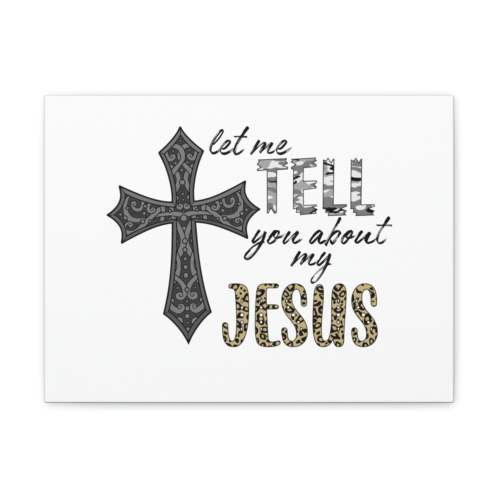 Scripture Walls Let Me Tell You About My Jesus Hebrews 4:15 Christian Wall Art Bible Verse Print Ready to Hang Unframed-Express Your Love Gifts
