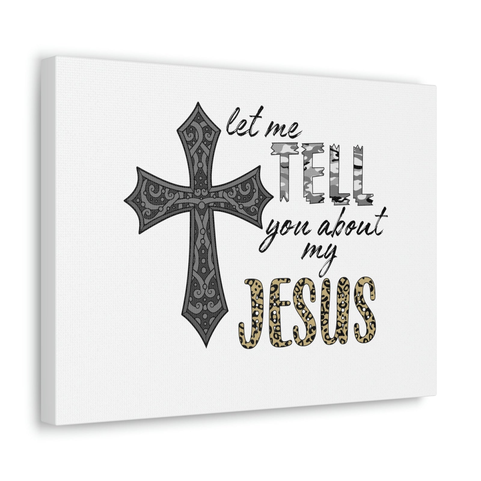 Scripture Walls Let Me Tell You About My Jesus Hebrews 4:15 Christian Wall Art Bible Verse Print Ready to Hang Unframed-Express Your Love Gifts