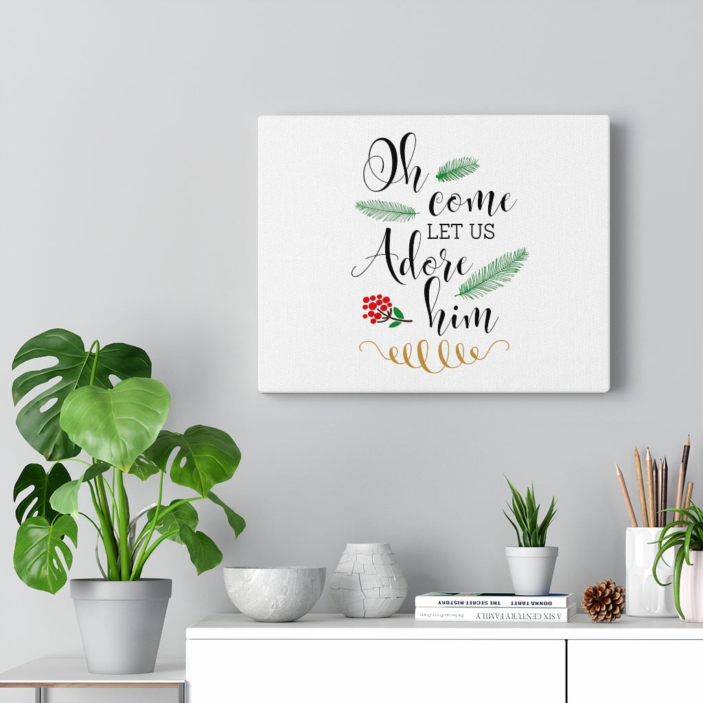 Scripture Walls Let Us Adore Him Bible Verse Canvas Christian Wall Art Ready to Hang Unframed-Express Your Love Gifts