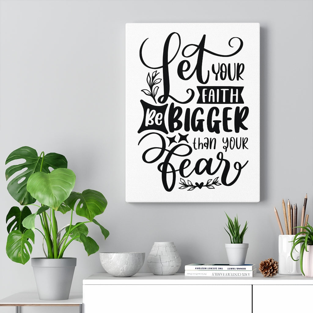 Scripture Walls Let Your Faith Be Bigger Bible Verse Canvas Christian Wall Art Ready to Hang Unframed-Express Your Love Gifts