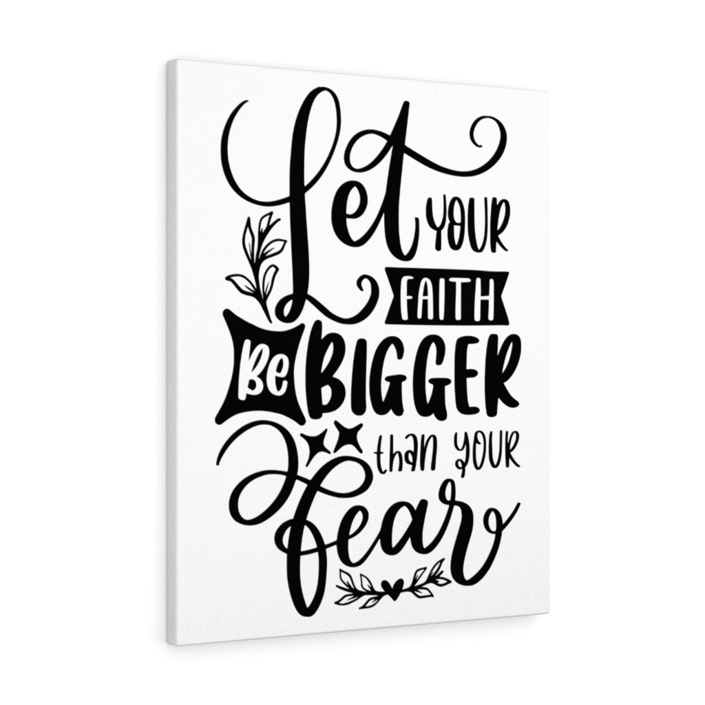 Scripture Walls Let Your Faith Be Bigger Bible Verse Canvas Christian Wall Art Ready to Hang Unframed-Express Your Love Gifts