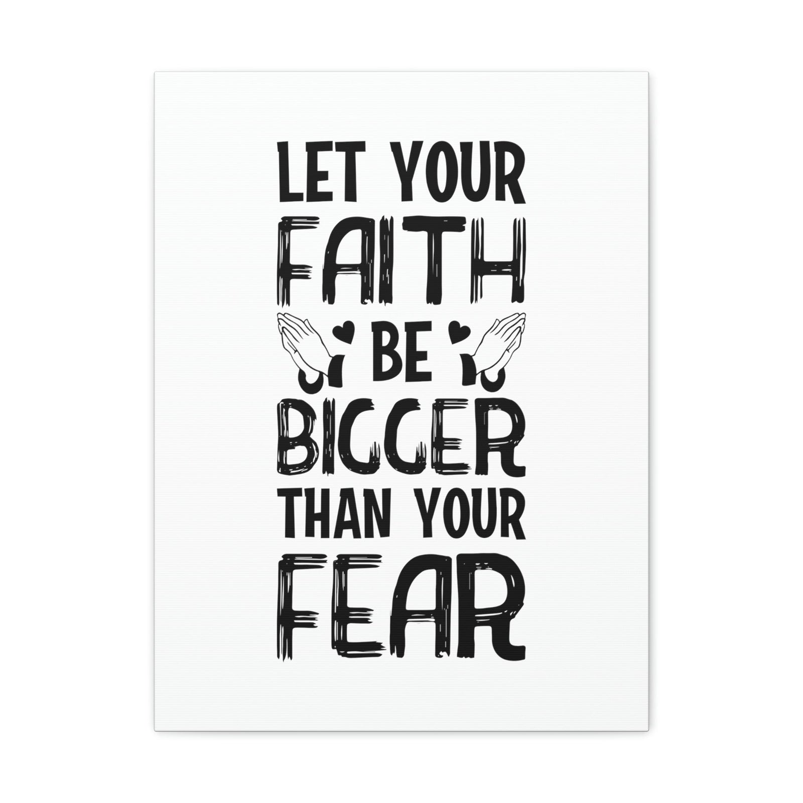Scripture Walls Let Your Faith Be Bigger Than Your Fear Isaiah 41:10 Christian Wall Art Bible Verse Print Ready to Hang Unframed-Express Your Love Gifts