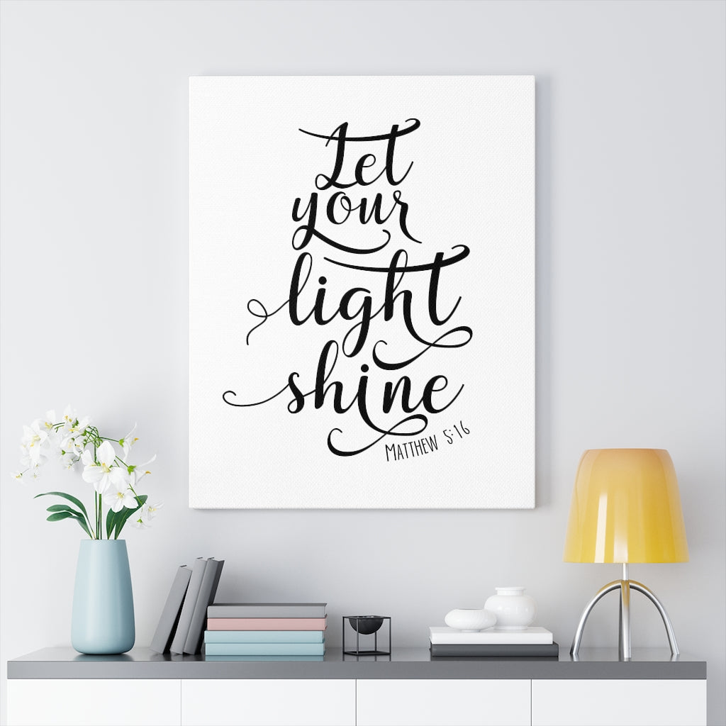 Scripture Walls Let Your Light Shine Matthew 5:16 Bible Verse Canvas Christian Wall Art Ready to Hang Unframed-Express Your Love Gifts