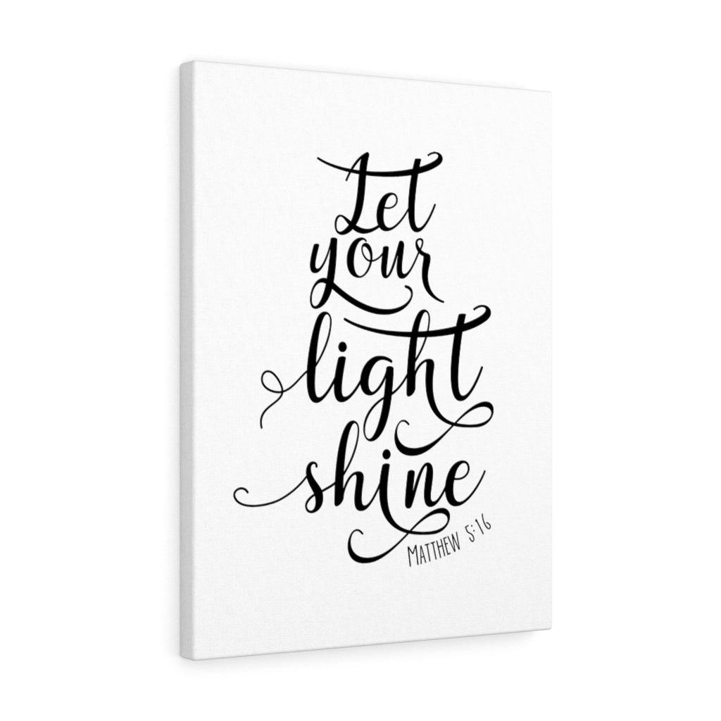 Scripture Walls Let Your Light Shine Matthew 5:16 Bible Verse Canvas Christian Wall Art Ready to Hang Unframed-Express Your Love Gifts