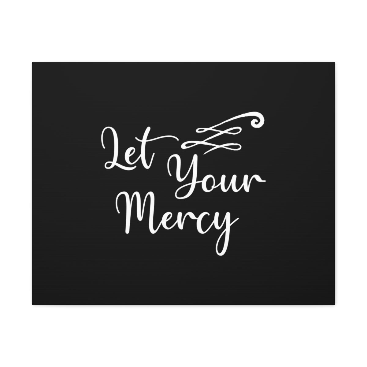 Scripture Walls Let Your Mercy Matthew 5:7 Christian Wall Art Bible Verse Print Ready to Hang Unframed-Express Your Love Gifts