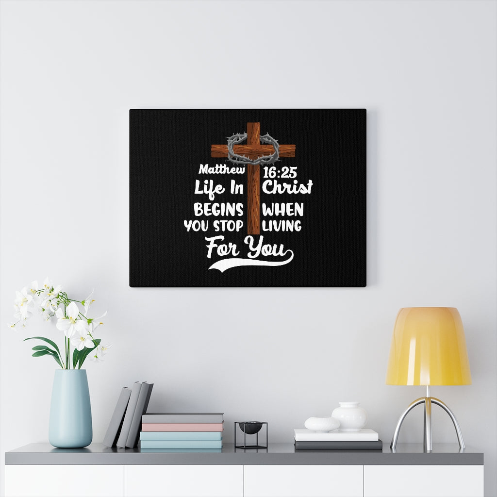 Scripture Walls Life In Christ Matthew 16:25 Bible Verse Canvas Christian Wall Art Ready to Hang Unframed-Express Your Love Gifts