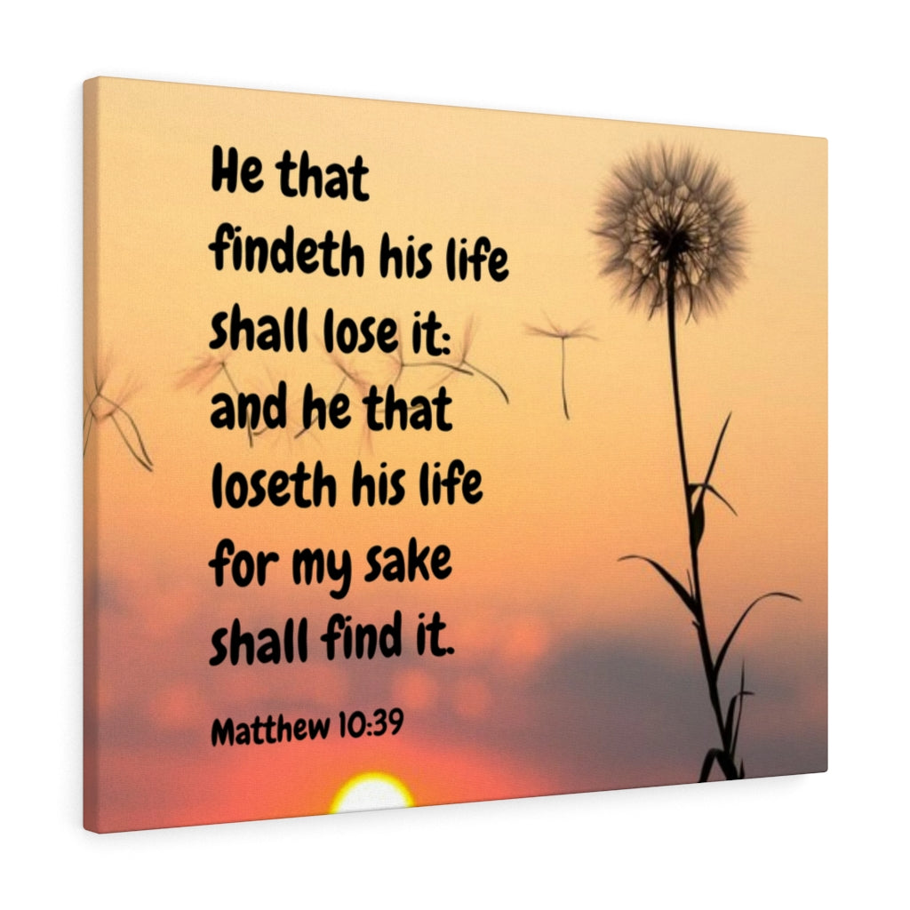 Scripture Walls Life Matthew 10:39 Bible Verse Canvas Christian Wall Art Ready to Hang Unframed-Express Your Love Gifts