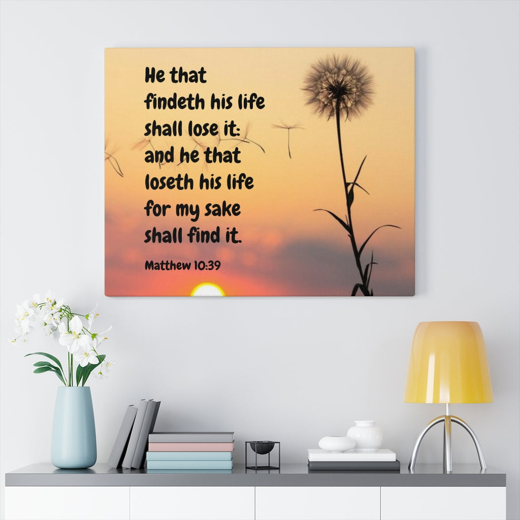 Scripture Walls Life Matthew 10:39 Bible Verse Canvas Christian Wall Art Ready to Hang Unframed-Express Your Love Gifts