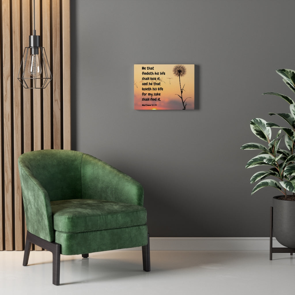 Scripture Walls Life Matthew 10:39 Bible Verse Canvas Christian Wall Art Ready to Hang Unframed-Express Your Love Gifts
