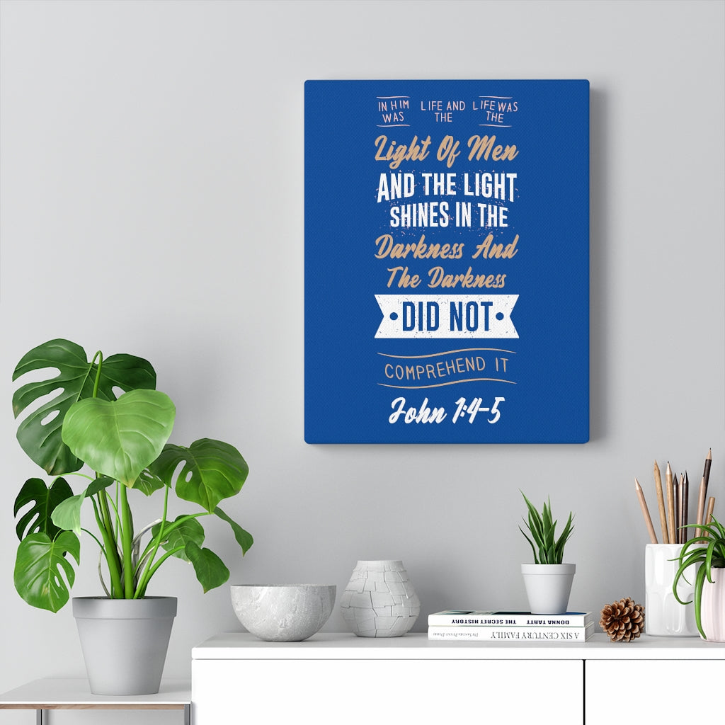 Scripture Walls Light of Men John 1:4-5 Bible Verse Canvas Christian Wall Art Ready to Hang Unframed-Express Your Love Gifts