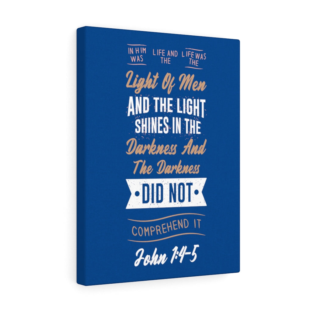 Scripture Walls Light of Men John 1:4-5 Bible Verse Canvas Christian Wall Art Ready to Hang Unframed-Express Your Love Gifts