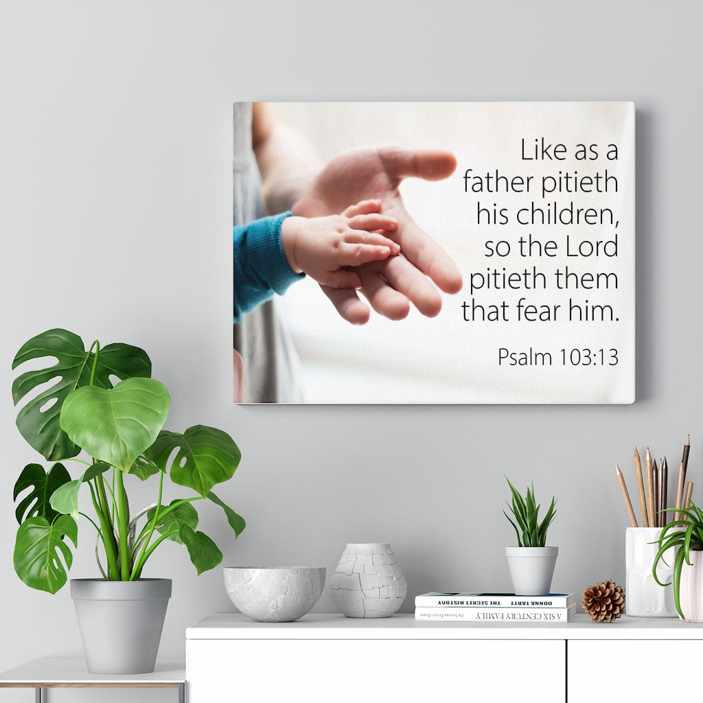Scripture Walls Like as a Father Psalm 103:13 Bible Verse Canvas Christian Wall Art Ready to Hang Unframed-Express Your Love Gifts
