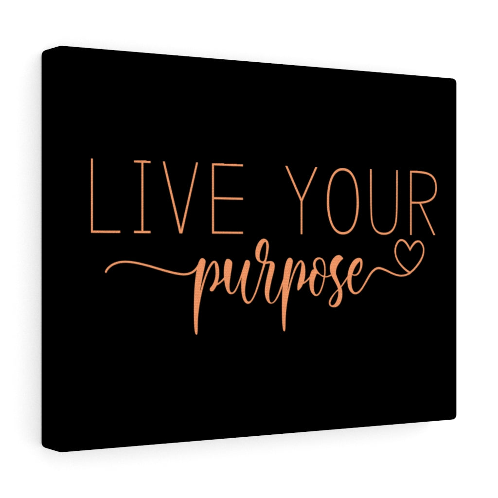 Scripture Walls Live Your Purpose Bible Verse Canvas Christian Wall Art Ready to Hang Unframed-Express Your Love Gifts