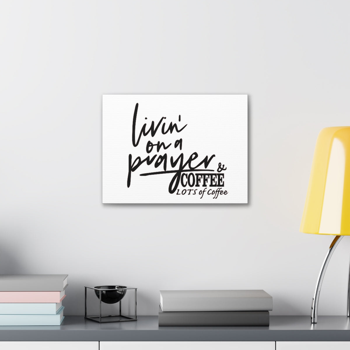 Scripture Walls Livin On A Prayer & Coffee Colossians 4:2 Christian Wall Art Print Ready to Hang Unframed-Express Your Love Gifts