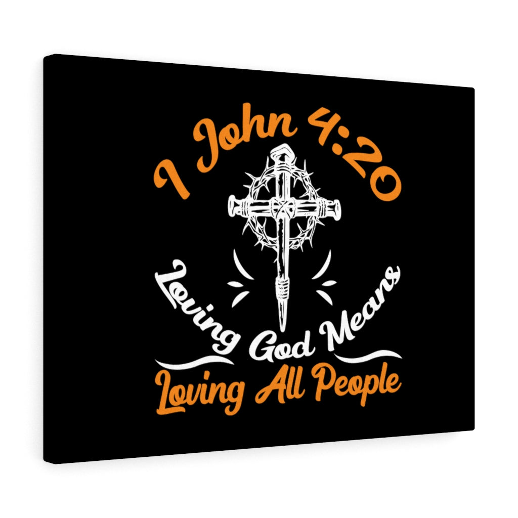 Scripture Walls Long God 1 John 4:20 Bible Verse Canvas Christian Wall Art Ready to Hang Unframed-Express Your Love Gifts