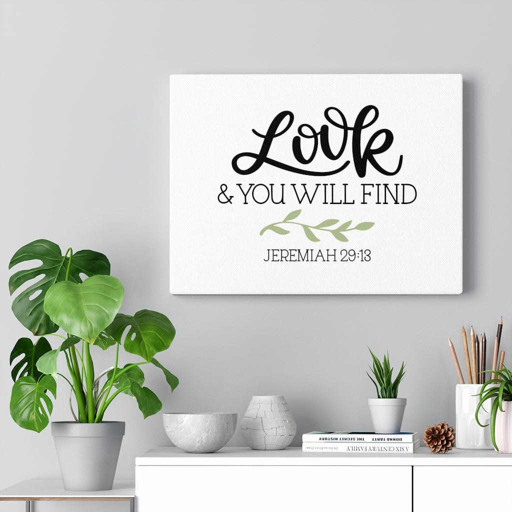 Scripture Walls Look & You Will Find Jeremiah 29:13 Bible Verse Canvas Christian Wall Art Ready to Hang Unframed-Express Your Love Gifts