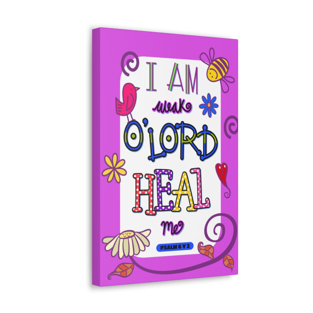 Scripture Walls Lord Heal Me Psalm 6:2 Bible Verse Canvas Christian Wall Art Ready to Hang Unframed-Express Your Love Gifts
