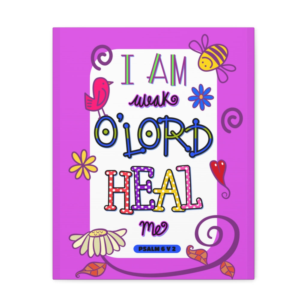 Scripture Walls Lord Heal Me Psalm 6:2 Bible Verse Canvas Christian Wall Art Ready to Hang Unframed-Express Your Love Gifts