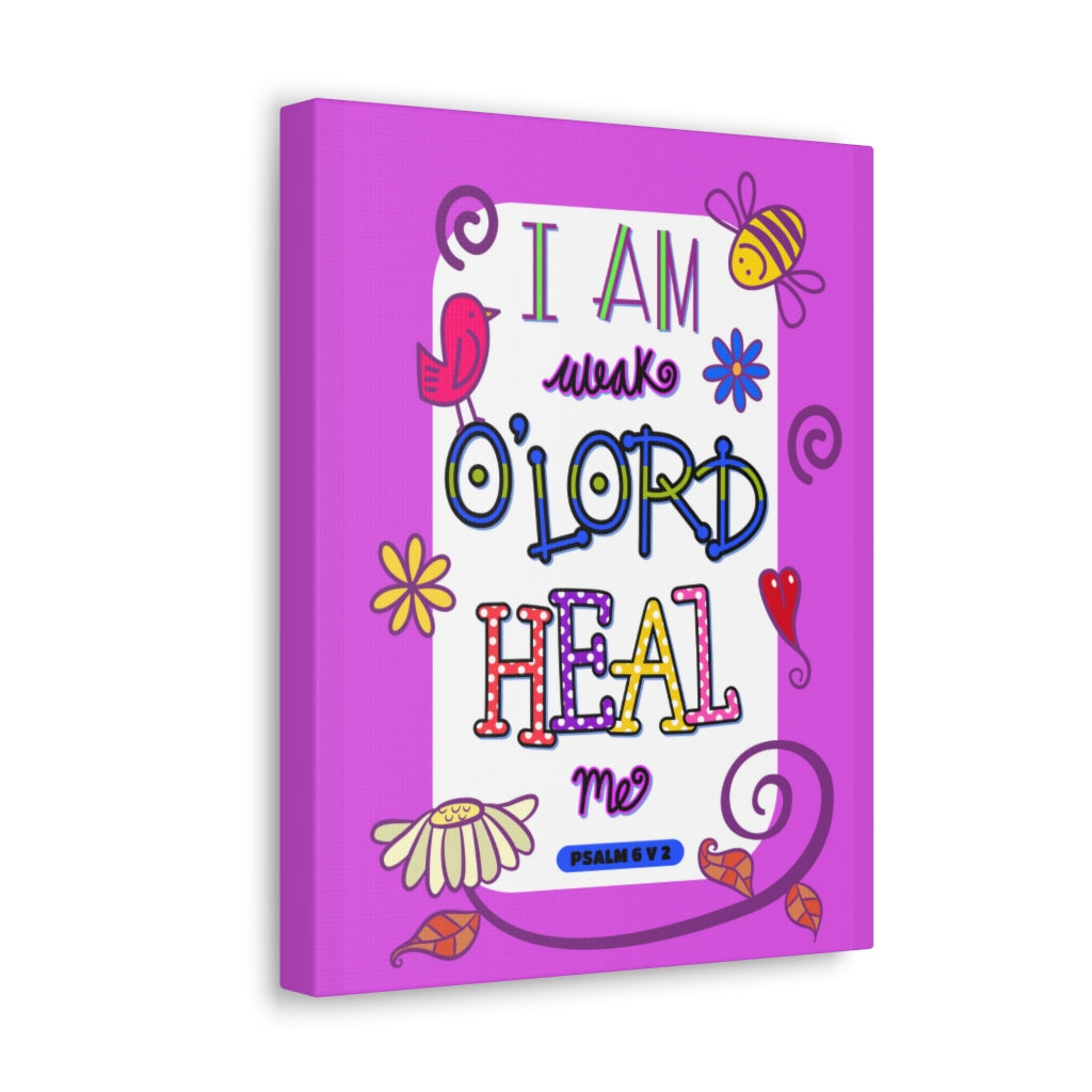 Scripture Walls Lord Heal Me Psalm 6:2 Bible Verse Canvas Christian Wall Art Ready to Hang Unframed-Express Your Love Gifts