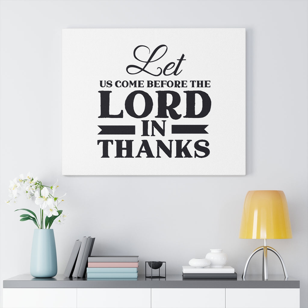 Scripture Walls Lord In Thanks Bible Verse Canvas Christian Wall Art Ready to Hang Unframed-Express Your Love Gifts