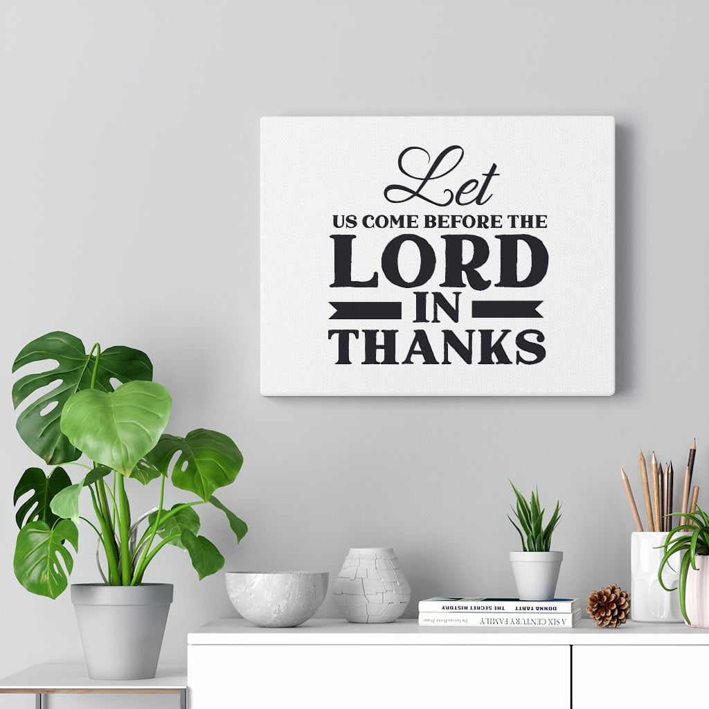 Scripture Walls Lord In Thanks Bible Verse Canvas Christian Wall Art Ready to Hang Unframed-Express Your Love Gifts