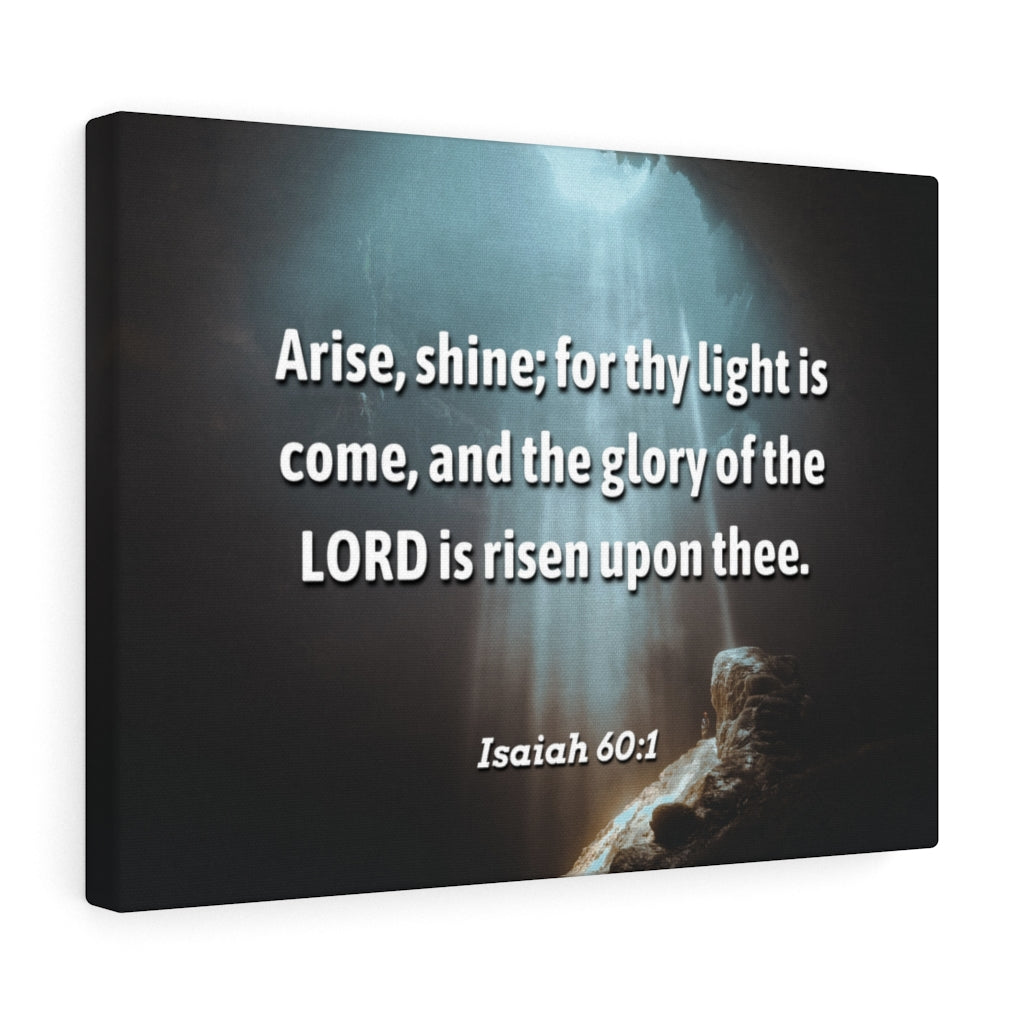 Scripture Walls Lord Is Risen Isaiah 60:1 Bible Verse Canvas Christian Wall Art Ready to Hang Unframed-Express Your Love Gifts