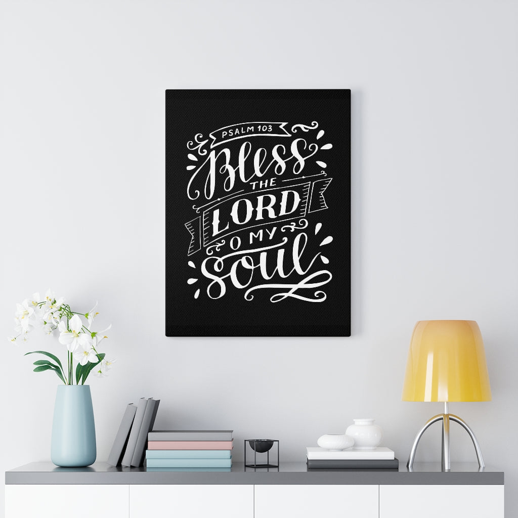 Scripture Walls Lord O My Soul Psalm 103 Bible Verse Canvas Christian Wall Art Ready to Hang Unframed-Express Your Love Gifts