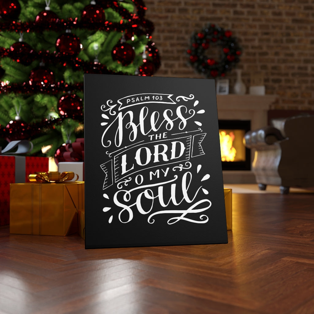 Scripture Walls Lord O My Soul Psalm 103 Bible Verse Canvas Christian Wall Art Ready to Hang Unframed-Express Your Love Gifts