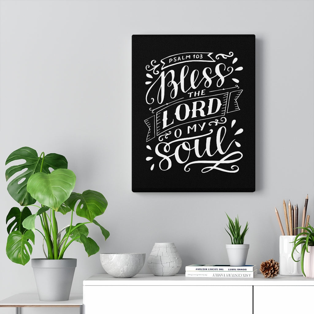Scripture Walls Lord O My Soul Psalm 103 Bible Verse Canvas Christian Wall Art Ready to Hang Unframed-Express Your Love Gifts