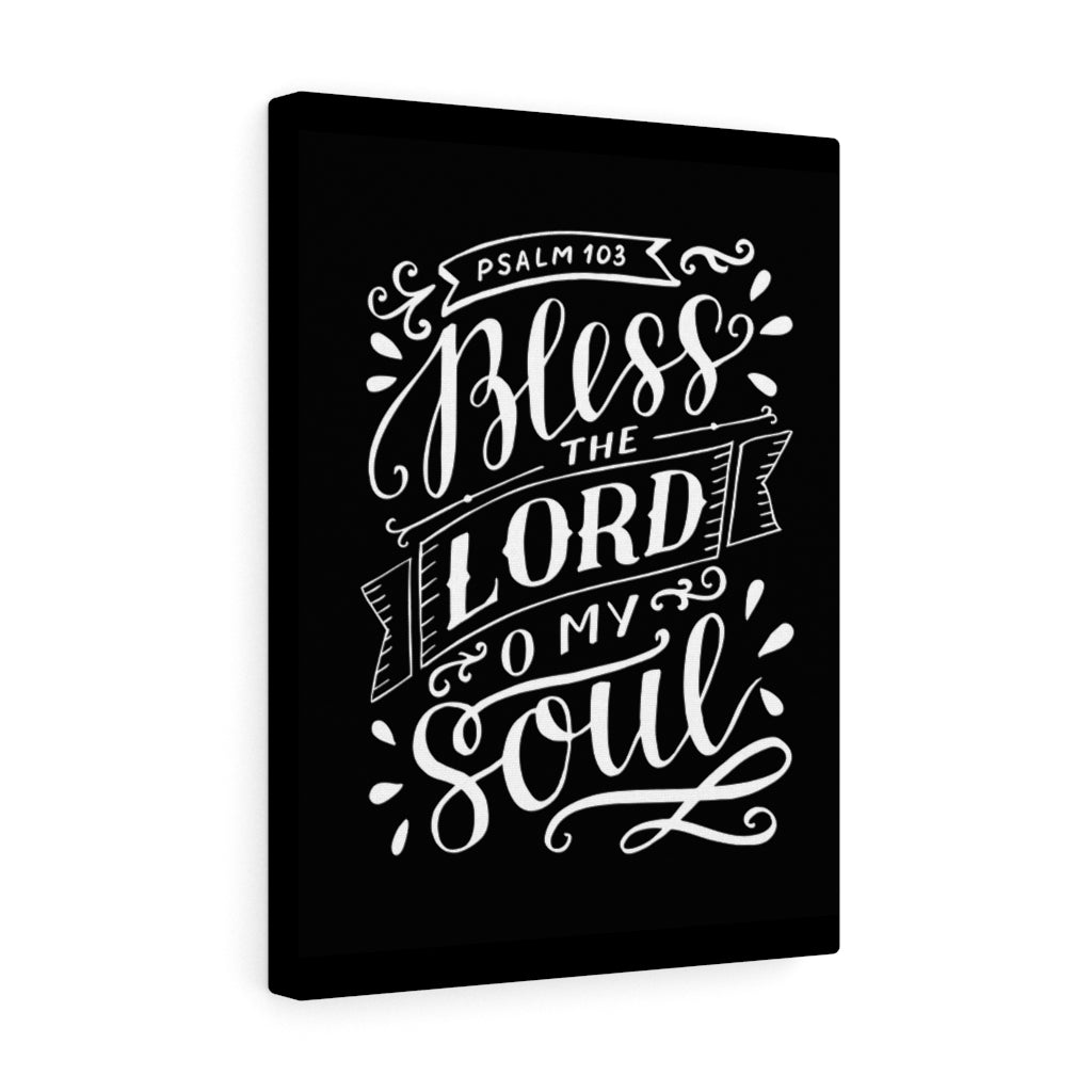 Scripture Walls Lord O My Soul Psalm 103 Bible Verse Canvas Christian Wall Art Ready to Hang Unframed-Express Your Love Gifts