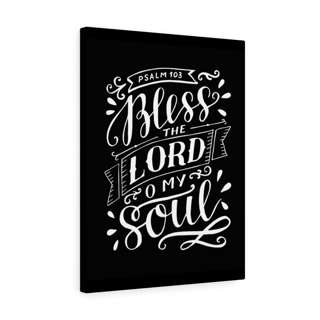 Scripture Walls Lord O My Soul Psalm 103 Bible Verse Canvas Christian Wall Art Ready to Hang Unframed-Express Your Love Gifts
