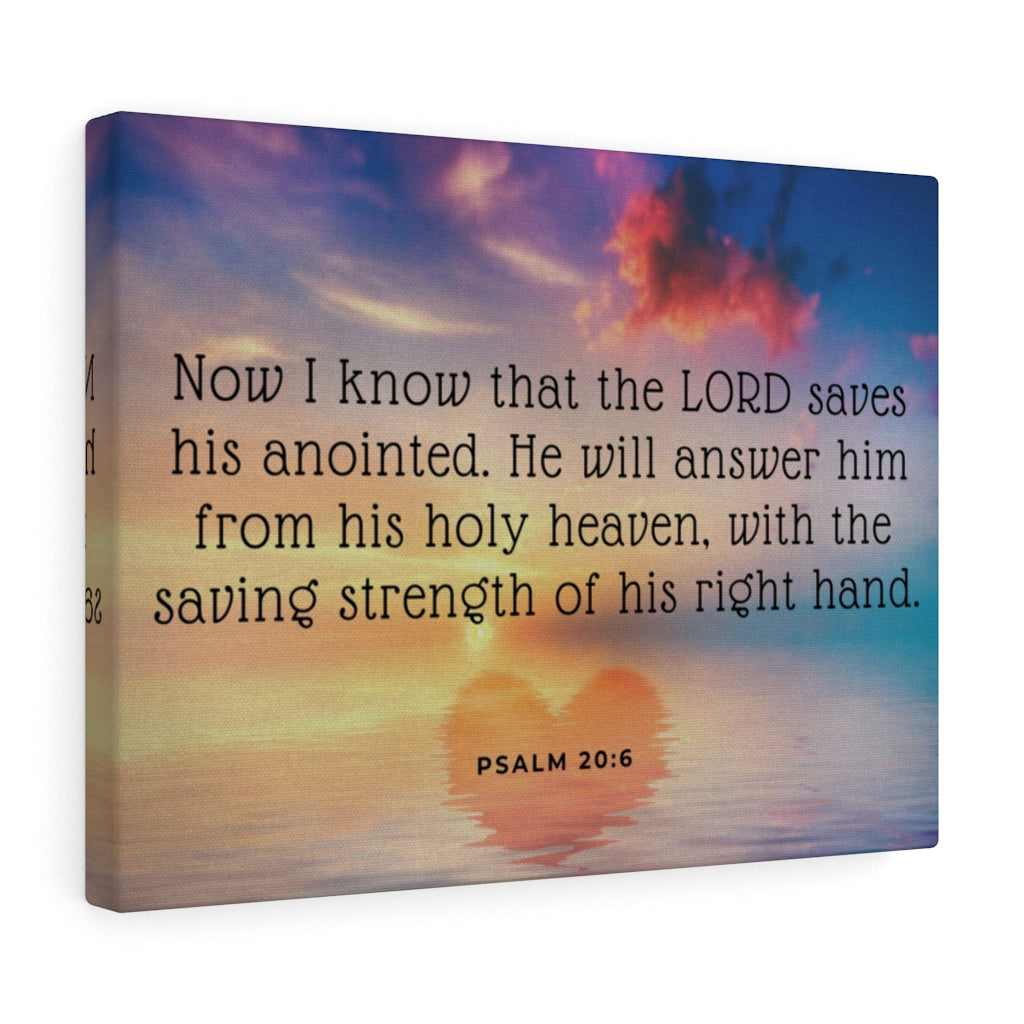 Scripture Walls Lord Saves His Anointed Psalm 20:6 Bible Verse Canvas Christian Wall Art Ready to Hang Unframed-Express Your Love Gifts