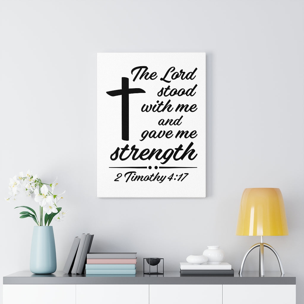 Scripture Walls Lord Stood With Me 2 Timothy 4:17 Bible Verse Canvas Christian Wall Art Ready to Hang Unframed-Express Your Love Gifts